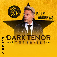 The Dark Tenor - Symphonica - Rock meets Klassik 08.10.2026 Inselpark Arena