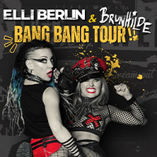 Elli Berlin & Brunhilde - Bang Bang Tour 2026 27.04.2026 LOGO Hamburg