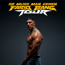 Farid Bang - So Muss Man Gehen - Tour 2026 09.09.2026 Grosse Freiheit 36