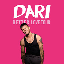 DARI – Better Love Tour 2026 27.11.2026 Knust