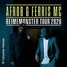 Afrob & Ferris MC - Reimemonster Tour 2026 08.12.2026 Grosse Freiheit 36