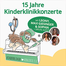 15 Jahre Kinderklinikkonzerte mit Leony, Max Giesinger & Sophia + Special Guests 24.05.2026 Stadtpark Open Air