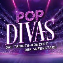 POP DIVAS - Der Soundtrack Deines Lebens - Das Tribute-Konzert der Superstars 05.03.2027 Barclays Arena