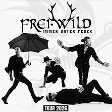 Frei.Wild - Immer unter Feuer 13.05.2026 Barclays Arena