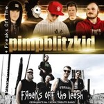 Pimp Blitzkid / Freaks Off The Leash