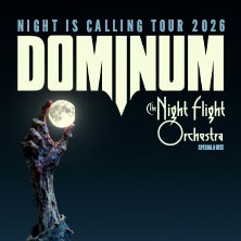 Dominum - Night Is Calling Tour 2026 - Special Guest: The Night Flight Orchestra 27.11.2026 Grosse Freiheit 36