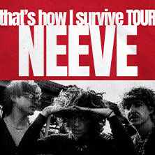NEEVE - that’s how I survive - Tour 2026 27.09.2026 Nochtspeicher & Nochtwache