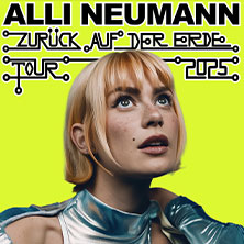 Alli Neumann - Zurück auf der Erde - Tour 2026 06.04.2026 Docks Hamburg