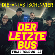 DIE FANTASTISCHEN VIER – DER LETZTE BUS – FINAL TOUR 26-28 13.01.2027 Barclays Arena