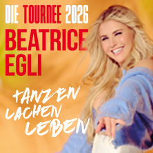 BEATRICE EGLI: Tanzen - Lachen - Leben | Die Tournee 2026 25.10.2026 Barclays Arena