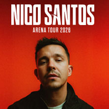 Nico Santos - Arena Tour 2026 29.10.2026 Barclays Arena