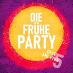 Die frühe Party