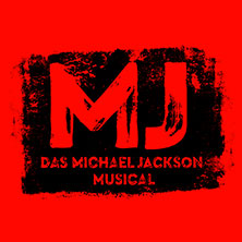 MJ - Das Michael Jackson Musical 22.08.2026 Stage Theater an der Elbe