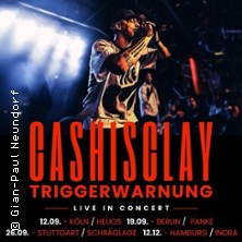 Cashisclay - Triggerwarnung Tour 12.12.2026 Indra Club 64