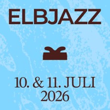 ELBJAZZ 2026 - Kombiticket 10.07.2026 Verschiedene Spielorte im Hamburger Hafen