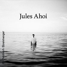 Jules Ahoi - Robinson Crusoe - Abschiedstournee 2026 17.10.2026 Elbphilharmonie Hamburg