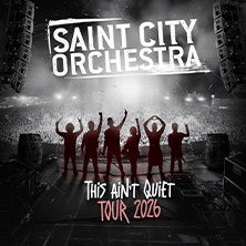 Saint City Orchestra - This Ain´t Quiet Tour 2026 06.09.2026 LOGO Hamburg