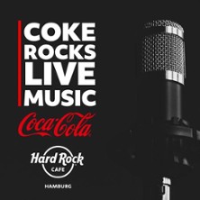 Coke Rocks Live Music 14.10.2026 Hard Rock Cafe Hamburg