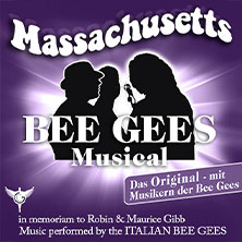 Massachusetts - Bee Gees Musical 02.05.2026 CCH - Congress Center Hamburg