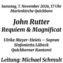 John Rutter - Kantorei Quickborn - Requiem & Magnificat 07.11.2026 Marienkirche Quickborn
