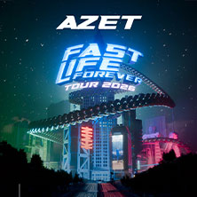 AZET - Fast Life Forever Tour 2026 17.12.2026 Sporthalle Hamburg