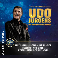 Die Hommage an Udo Jürgens - Das Konzert mit Alex Parker & special guest 29.04.2027 Laeiszhalle Hamburg