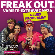 Freak Out! Varieté 05.07.2026 Hansa-Theatersaal