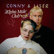 CONNY & Liser - Ælpha Male Club Tour 2026 14.11.2026 Fabrik