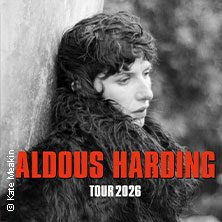 Aldous Harding - Support: Vera Ellen 21.06.2026 Huxleys Neue Welt