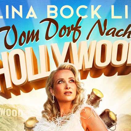 Alina Bock - Vom Dorf nach Hollywood	03.05.2026 Theater am Aegi