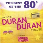 Snake Union - Duran Duran Tribute - The Best of the 80s
