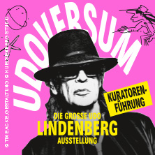 UDOVERSUM - Die große Udo Lindenberg Ausstellung Kuratorenführung inkl. Ticket 28.08.2026 stilwerk