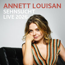 Annett Louisan - Sehnsucht - Live 2026 06.11.2026 St. Pauli Theater