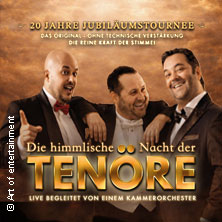 Himmlische Nacht der Tenöre - Das Original - Live und ohne technische Verstärkung 06.02.2027 Christuskirche