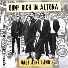 Ohne Dich in Altona - live 09.10.2026 Gemeindezentrum Lentföhrden