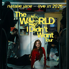 Natalie Jane - The World I Didn't Want Tour 19.04.2026 Uebel & Gefährlich