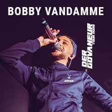 Bobby Vandamme - Der Govaneur - Tour 2026 20.05.2026 Grosse Freiheit 36