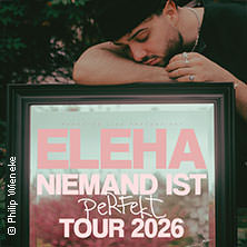 ELEHA - Niemand ist perfekt Tour 05.04.2026 Bahnhof Pauli