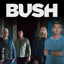 Bush - Germany 2026 11.06.2026 Grosse Freiheit 36