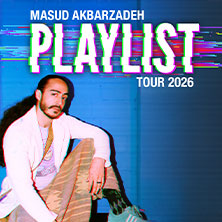 Masud Akbarzadeh - Playlist - Tour 2026 14.09.2026 Markthalle Hamburg