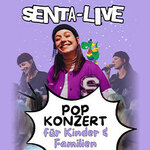 SENTA - Das Mitmach-Popkonzert für die ganze Familie!