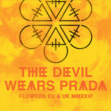The Devil Wears Prada - Flowers EU & UK MMXXVI 09.10.2026 Docks Hamburg
